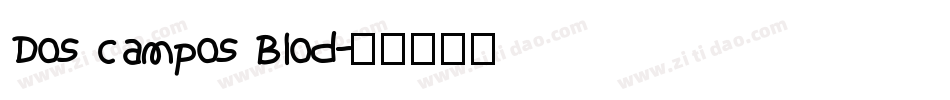 Dos campos Blod字体转换